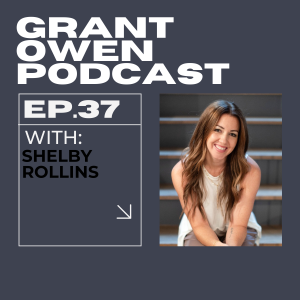 Vocal Coach teaches me how to be a professional with Shelby Rollins | Grant Owen Podcast | Ep. 37
