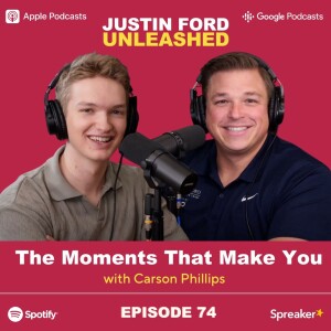 E74 | The Moments that Make You