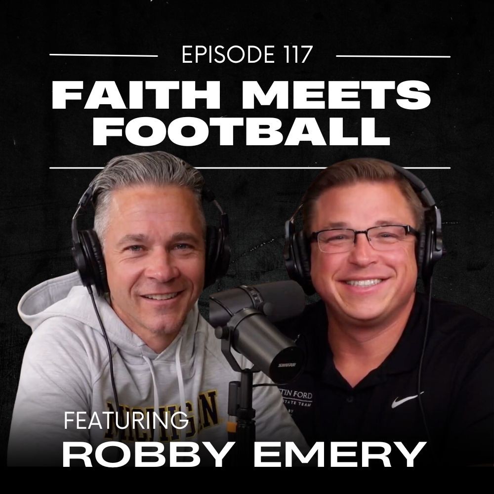 E117 | Faith Meets Football: Finding Spirituality on the Field