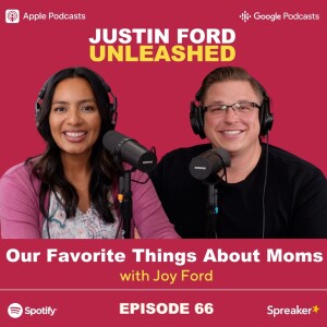 E66 | #RealRawAndUncut- Our Favorite Things About Moms
