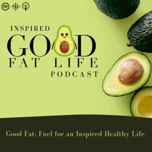 069: Design a Good Fat Life