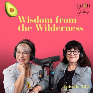 234: Wisdom from the Wilderness