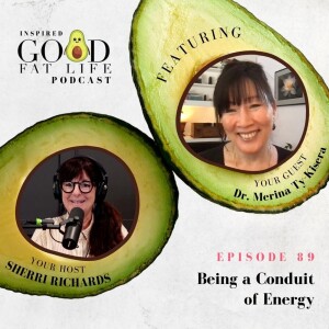 89: Being a Conduit of Energy