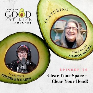 076: Clear your space - clear your head!