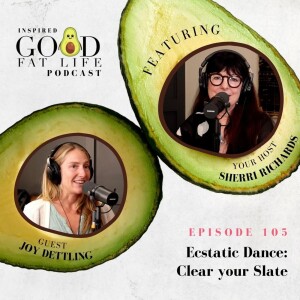 105: Ecstatic Dance: Clear your Slate