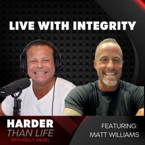 38: Living with Integrity w/ Matt Williams