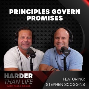 44: Principles Govern Promises w/ Stephen Scoggins