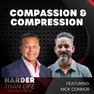 53: Compassion & Compression w/ Nick Connor