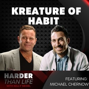 65: Kreature of Habit w/ Michael Chernow