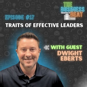 17: Traits of Effective Leaders