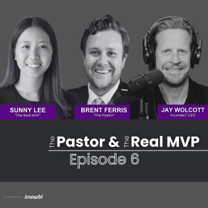 06: The Pastor & The Real MVP