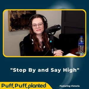 18: Stop By and Say High