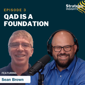 3: QAD is a Foundation