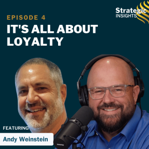4: It’s All About Loyalty