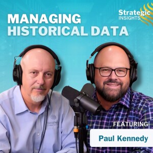 26: Managing Historical Data with Paul Kennedy