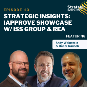 13: Strategic Insights iApprove Showcase w/ ISS Group & REA