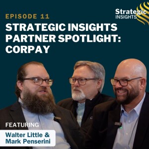 11: Strategic Insights Partner Spotlight: Corpay