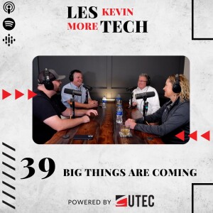 39: Big Things Are Coming