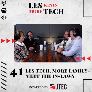 41: Les Tech, More Family - Meet the In-Laws