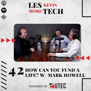 42: How Can You Fund A Life? w/ Mark Howell