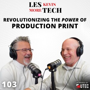 103: Revolutionizing the Power of Production Print