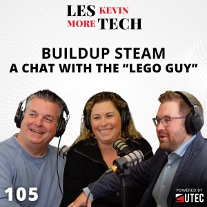 105: Buildup STEAM: A Chat with the “LEGO Guy”