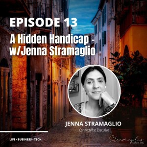 13: A Hidden Handicap - w/Jenna Stramaglio