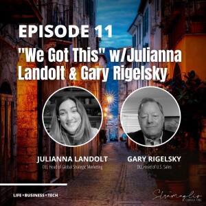 11: ”We Got This” w/Julianna Landolt & Gary Rigelsky