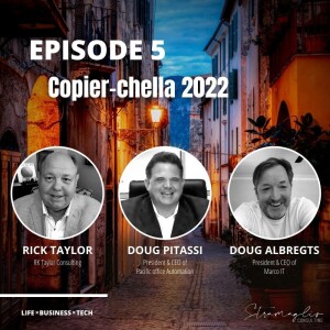 5: Copier-chella - Feat. Rick Taylor, Doug Albregts & Doug Pitassi