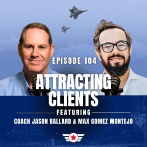 E104: Attracting Clients with Max Gomez Montejo