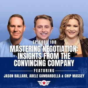 E108: Mastering Negotiation: Insights from The Convincing Company
