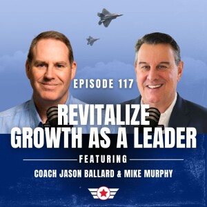 E117: Revitalize Growth As A Leader