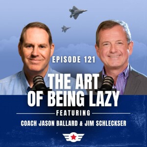 E121: The Art Of Being Lazy