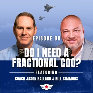 E89: Do I Need a Fractional COO? w/Bill Simmons