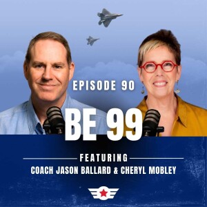 E90: Be 99 w/ Cheryl Lynn Mobley