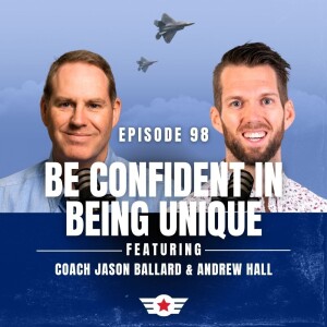 E98:  Be Confident in Being Unique with Andrew Hall