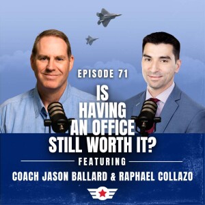 E71: Is Having an Office Still Worth It? w/ Raphael Collazo