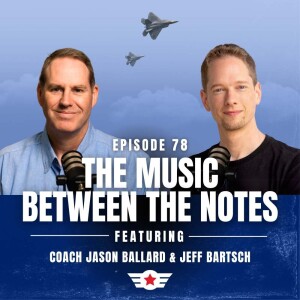 E78: The Music Between the Notes w/ Jeff Bartsch