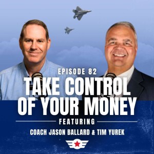 E82: Take Control of Your Money w/ Tim Yurek