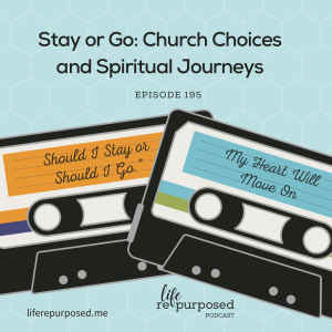 Stay or Go: Church Choices and Spiritual Journeys