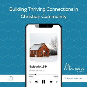 Building Thriving Connections in Christian Community