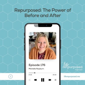 Repurposed: The Power of Before and After | ReMade Part 3