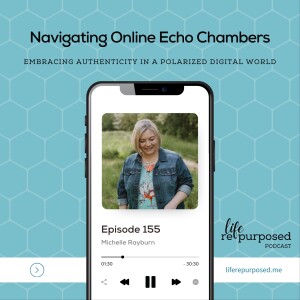 Navigating Online Echo Chambers: Embracing Authenticity in a Polarized Digital World