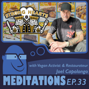 Dedicating Your Life To The Animals with Vegan Activist & Restaurateur Joel Capolongo