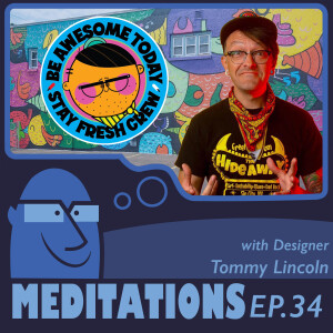 The Business Of Creative Problem-Solving  with Designer Tommy Lincoln