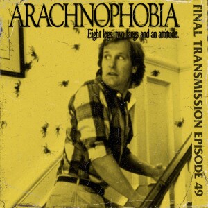 Ask a proctologist: Arachnaphobia (1990)