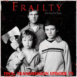 Welcome to Meat: Frailty (2001)