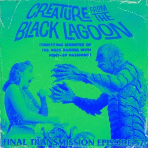 Gillman is for punks: Creature from the Black Lagoon (1954)