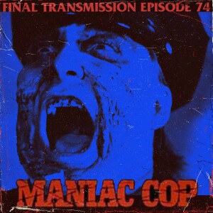 Double chin territory: Maniac Cop (1988)