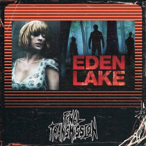 D.N.Aviators: Eden Lake (2008)